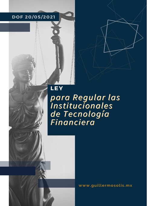 Title details for Ley para Regular las Instituciones de Tecnología Financiera by Congreso de la Unión - Available